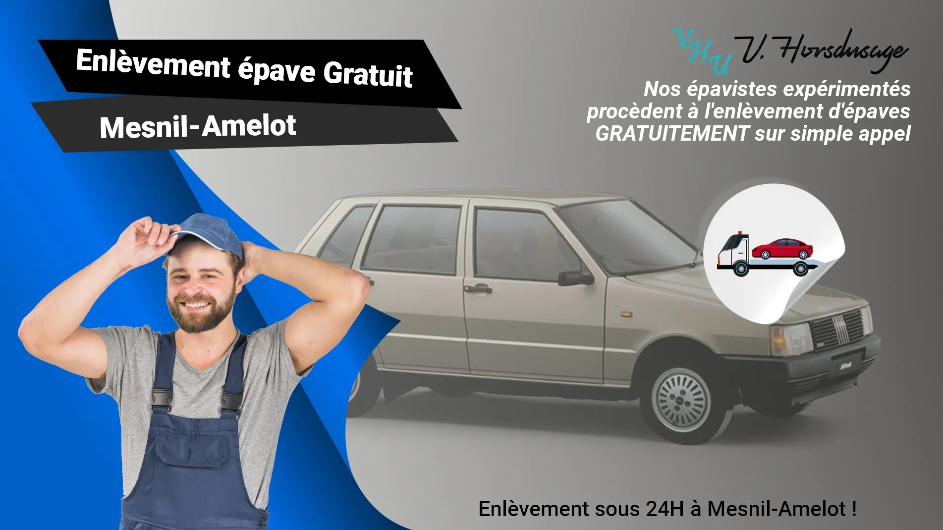 Pour un enlèvement gratuit à Mesnil-Amelot, contactez nos épavistes agréé VHU