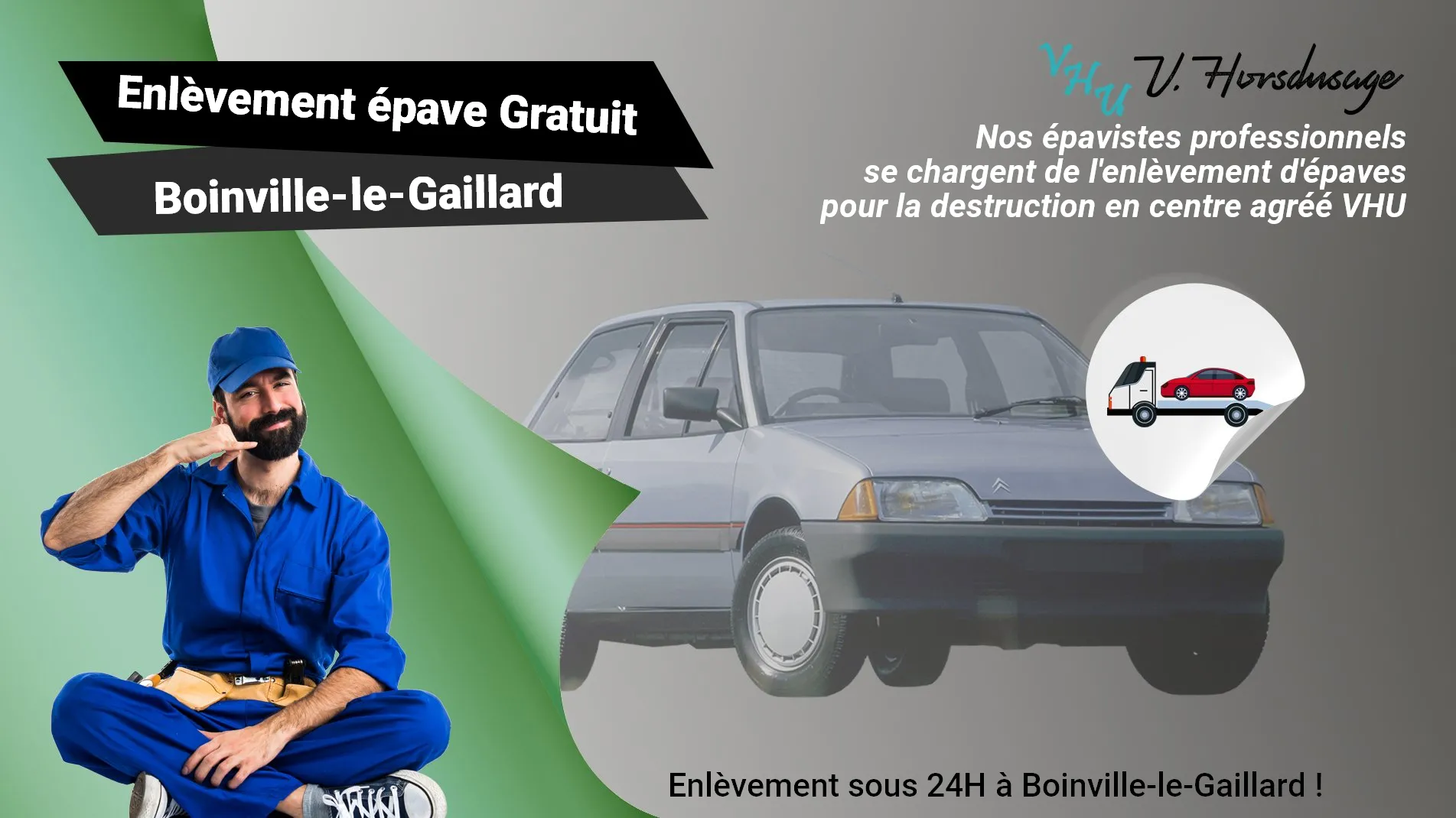 Pour un enlèvement gratuit à Boinville-le-Gaillard, contactez nos épavistes agréé VHU